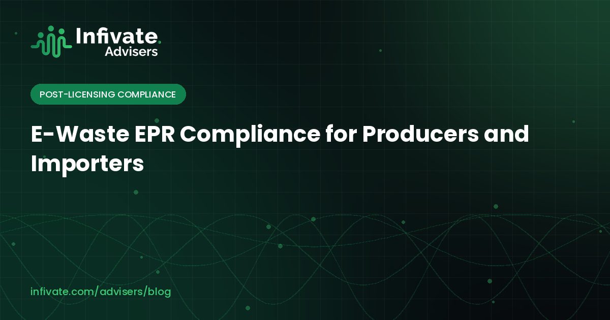 E-Waste EPR Compliance for Producers and Importers