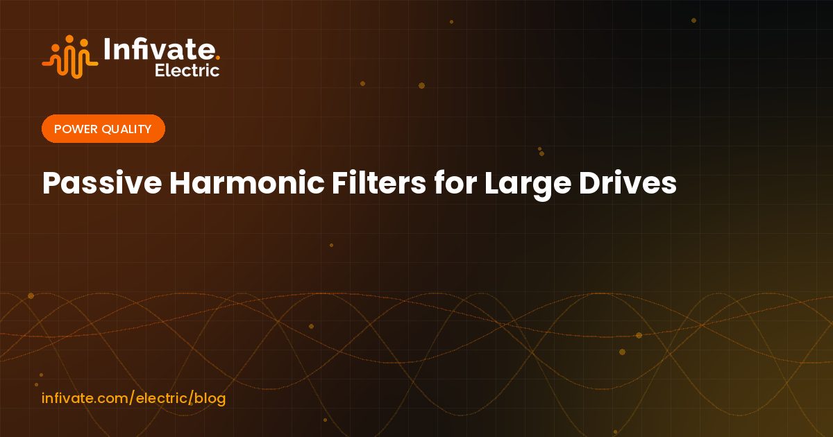Passive Harmonic Filters for Large Drives