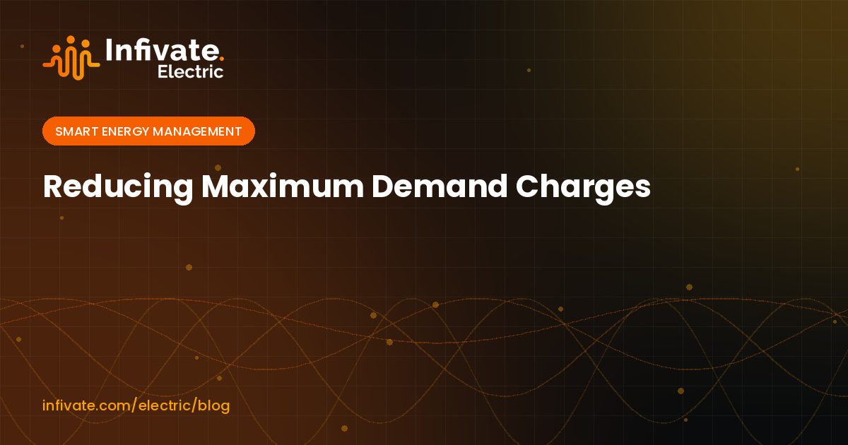 Reducing Maximum Demand Charges