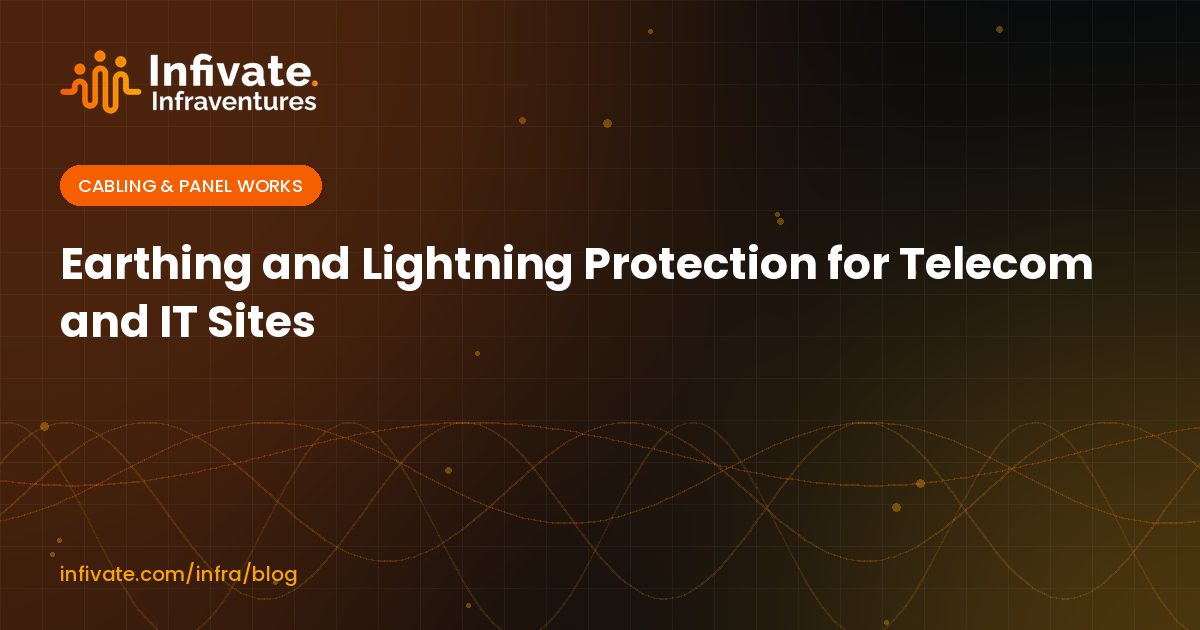 Earthing and Lightning Protection for Telecom and IT Sites