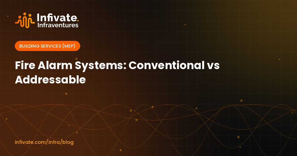 Fire Alarm Systems: Conventional vs Addressable