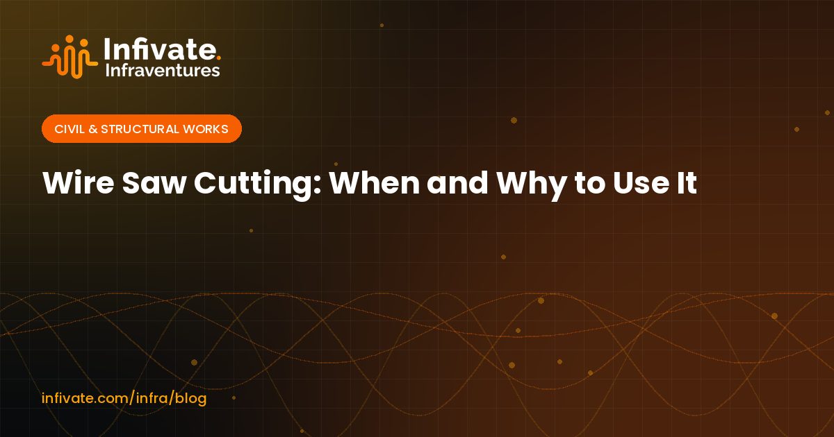 Wire Saw Cutting: When and Why to Use It