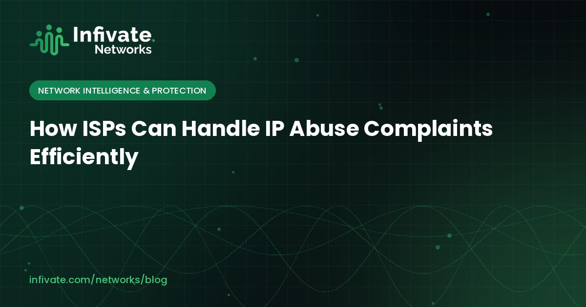 How ISPs Can Handle IP Abuse Complaints Efficiently
